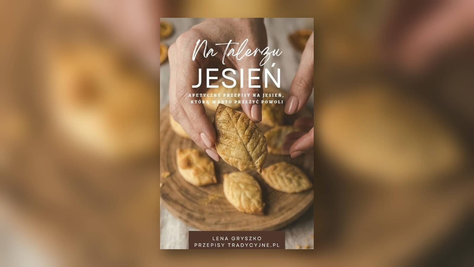 Ebook „Na talerzu: Jesień” — 28 przepisów do pobrania za darmo
