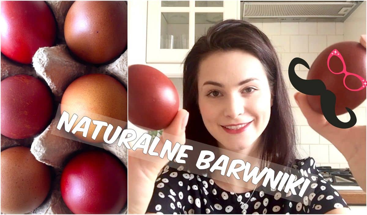 Jak naturalnie barwić jajka wielkanocne?
